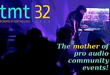tmt32 verspricht spannendes Programm Die Tonmeistertagung 2023 bietet Audio-Profis im Messe- und Kongressbereich ein umfassendes Informationsangebot