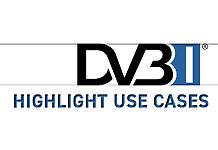 Deutsche TV-Plattform zeigt Highlight-Anwendungsfälle zu DVB-I DVB-I Anwendungsfälle