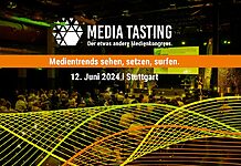 Media Tasting: Medienbranche trifft sich zum Austausch in Stuttgart Media Tasting am 12. Juni 2024
